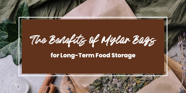 benefits of use of mylar bags