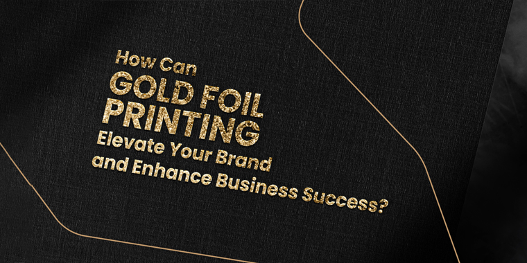 how gold foiling enhance branding