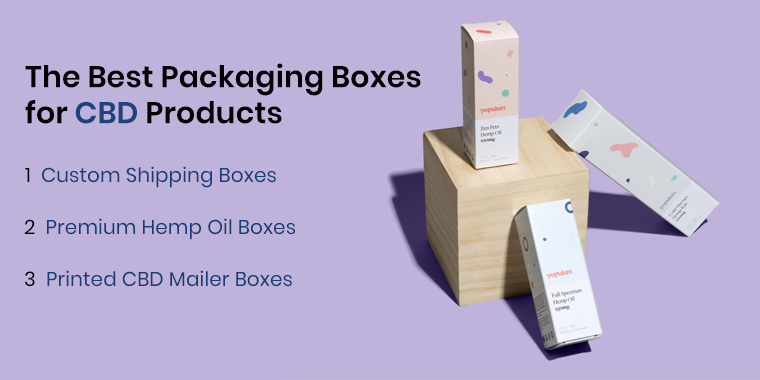 Packaging Boxes for CBD Products